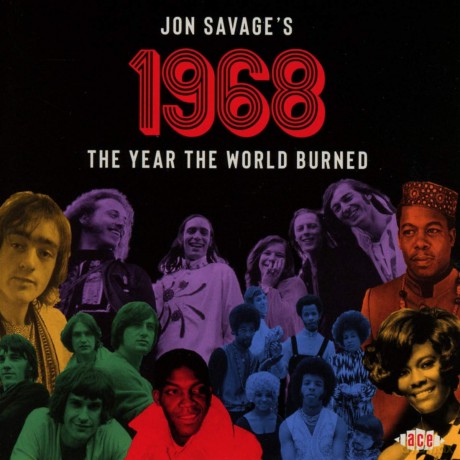 Jon Savages 1968: The Year The World Burned [2CD]