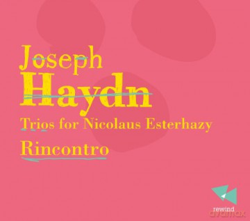 Rincontro: Joseph Haydn/Trios For Nicolaus Esterha [CD]