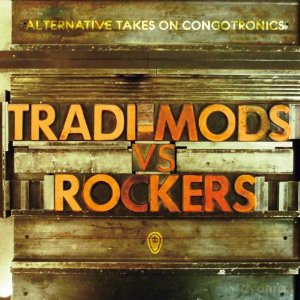 Various Artists: Tradi Mods Vs Rockers Alternative Takes [2CD]