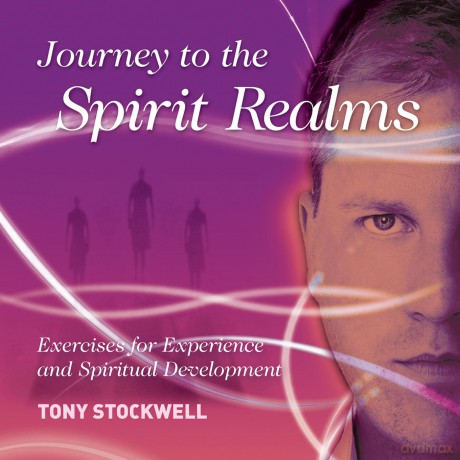 Tony Stockwell: Journey To The Spirit Realms [CD]