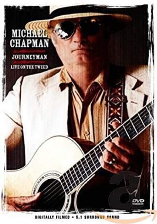 Michael Chapman: Journeyman Live On The Tweed [DVD]