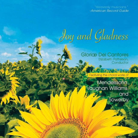 Gloriae Dei Cantores: Joy And Gladness [CD]