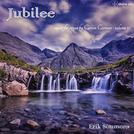Erik Simmons: Jubilee: Music For Organ By Carson Cooman: Vol. 10 [CD]