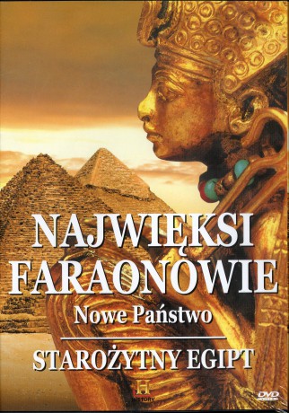 Starożytny Egipt: Najwięksi Faraonowie - Nowe Państwo [DVD]