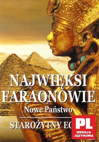 Starożytny Egipt: Najwięksi Faraonowie - Nowe Państwo [DVD]