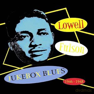 Lowell Fulson: Juke Box Blues 1946-1948 [CD]