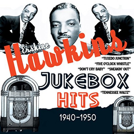 Erskine Hawkins: Jukebox Hits 1940-1950 [CD]