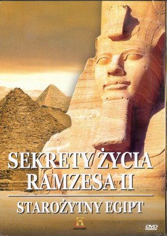 Starożytny Egipt: Sekrety życia Ramzesa II [DVD]