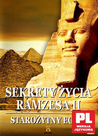 Starożytny Egipt: Sekrety życia Ramzesa II [DVD]