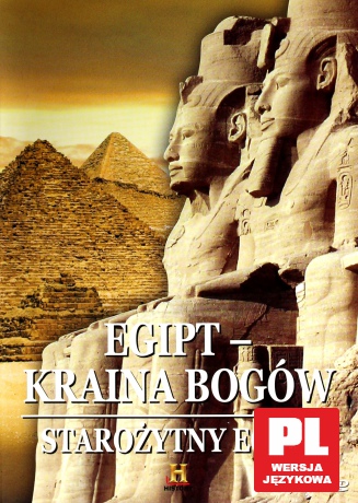 Starożytny Egipt: Kraina Bogów cz. 1 [DVD]