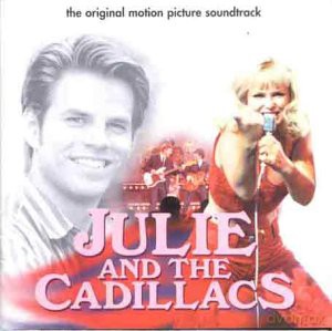 Cadillacs: Julie And The Cadillacs [CD]