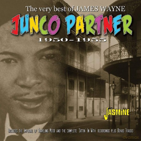 James Wayne: Junco Partner - The Vert Best Of James Wayne 1950-1955 [CD]