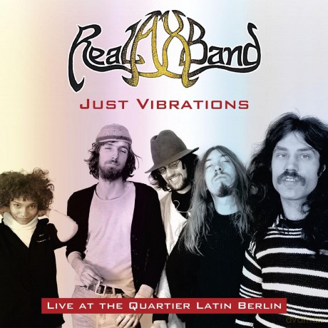 Real Ax Band: Just Vibrations - Live At The Quartier Latin [CD]