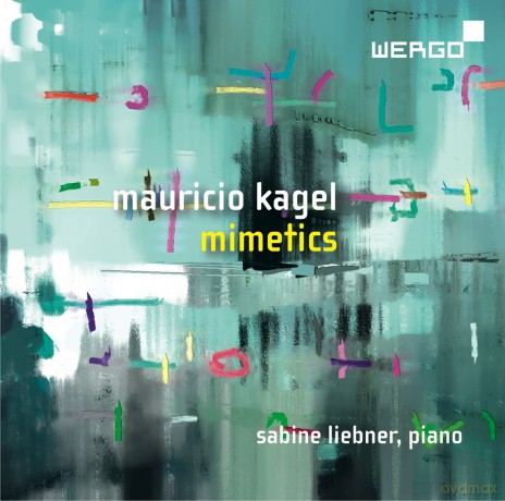 Sabine Liebner: Kagel/Mimetics [CD]