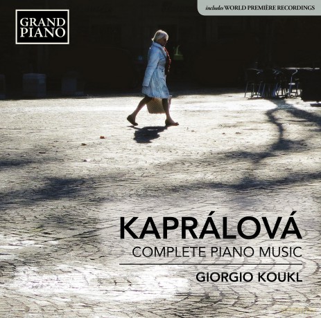 Giorgio Koukl: Kapralovacomplete Piano [CD]