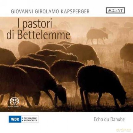 Echo Du Danube: Kapsberger - I Pastori De Bettelemme [CD]