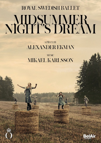 Royal Swedish Ballet: Karlsson/Midsummer Night's Dream [DVD]