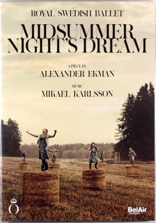 Royal Swedish Ballet: Karlsson/Midsummer Night's Dream [DVD]