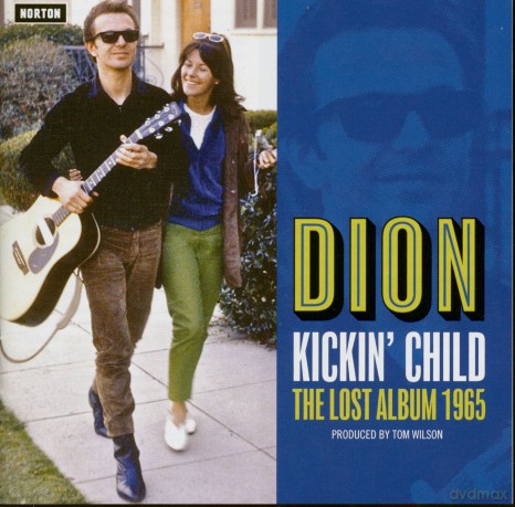 Dion: Kickin Child: The Lost Album 1965 [CD]