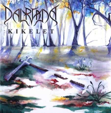 Dalriada: Kikelet [CD]