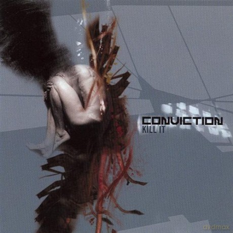 Conviction: Kill It [CD]