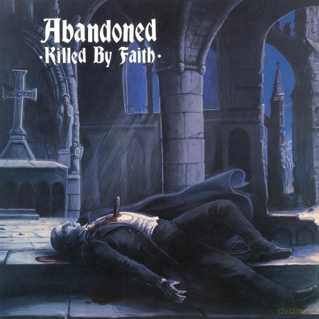 Abandoned: Killed By Faith [Winyl]