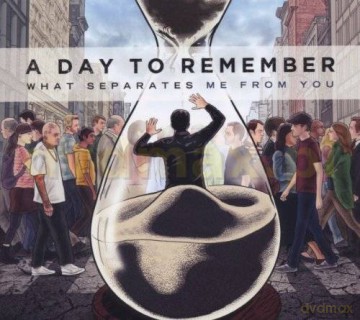 A Day To Remember: What Separates Me From You (Digipack) [CD]