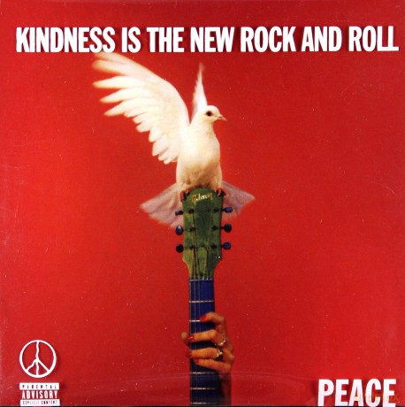 Peace: Kindness Is The New Rock And Roll [CD]