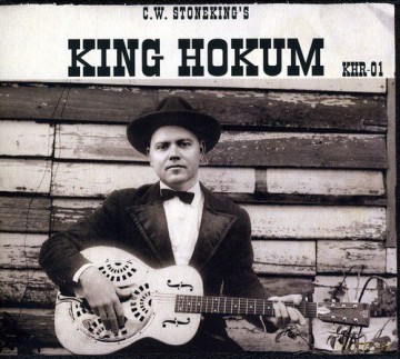C.W. Stoneking: King Hokum [CD]