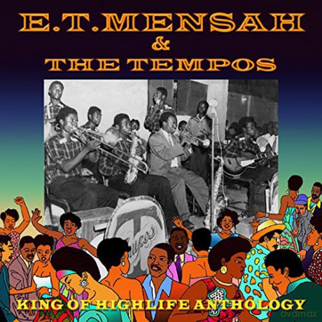 E.T. Mensah: King Of Highlife Anthology [4CD]