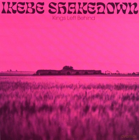 Ikebe Shakedown: Kings Left Behind [CD]