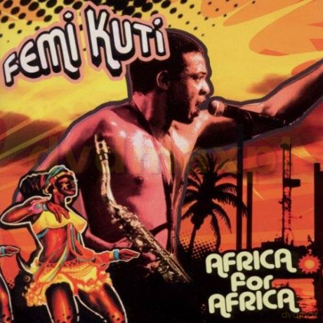 Femi Kuti: Africa For Africa [CD]