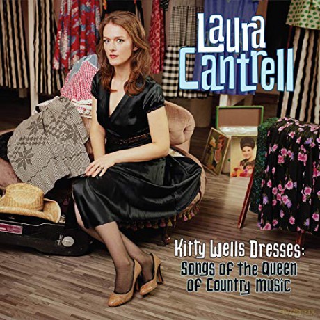 Laura Cantrell: Kitty Wells Dresses: Songs Of The Queen Of Country Music [CD]