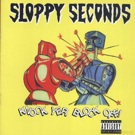 Sloppy Seconds: Knock Yer Block Off [Winyl]
