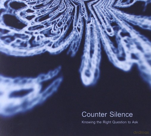 Counter Silence: Knowing The Right Question To Ask [CD]