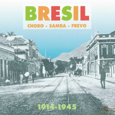 Bresil: Bresil: Samba-Choro-Frevo 1914-1945 [2CD]