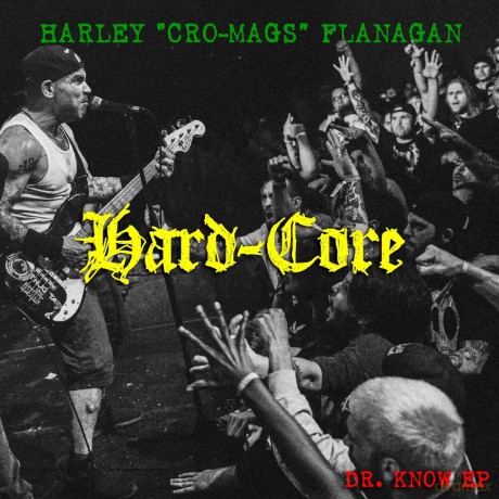 Harley Flanagan: Hard Core [CD]