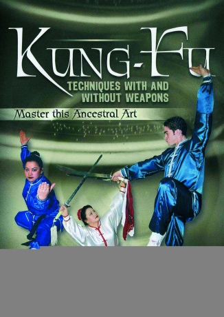 Kung Fu Techniques With Without Weapon [DVD]