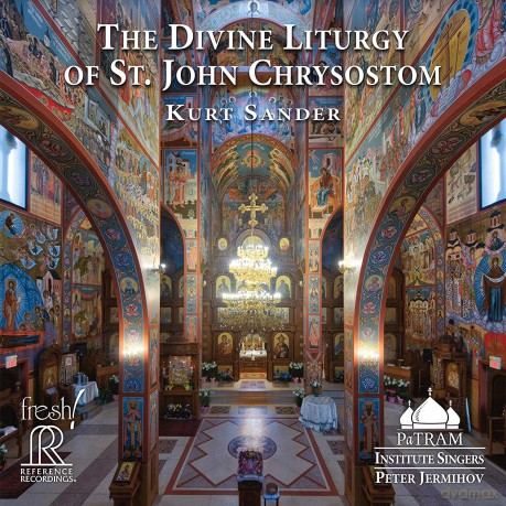 Patram Institute Singers: Kurt Sander: The Divine Liturgy Of St. John Chrysostom [2CD]