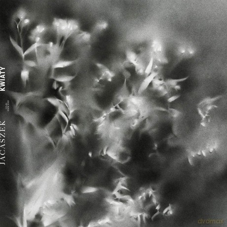 Jacaszek: Kwiaty [CD]