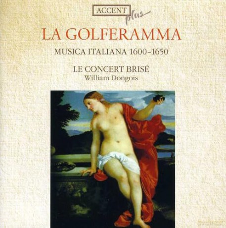 La Golferamma: La Golferamma- Musica Italiana 1600-1650 [CD]
