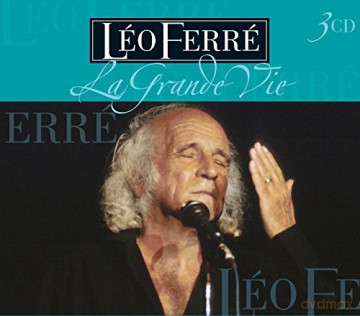 Leo Ferre: La Grande Vie - The Best Of Leo Ferre [3CD]