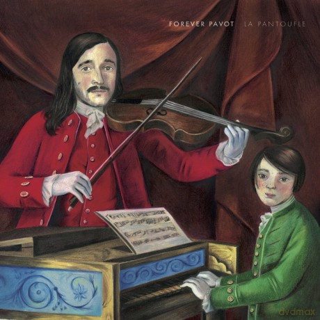 Forever Pavot: La Pantoufle [CD]