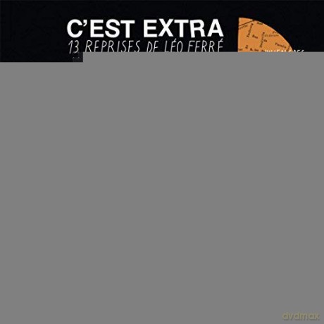 La Souterraine Presents CEst Extra (The Music Of Leo Ferre) [CD]