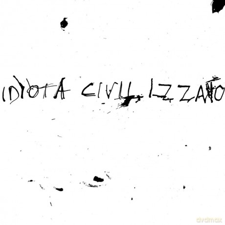 Idiota Civilizzato: La Vita Silenziosa [Winyl]