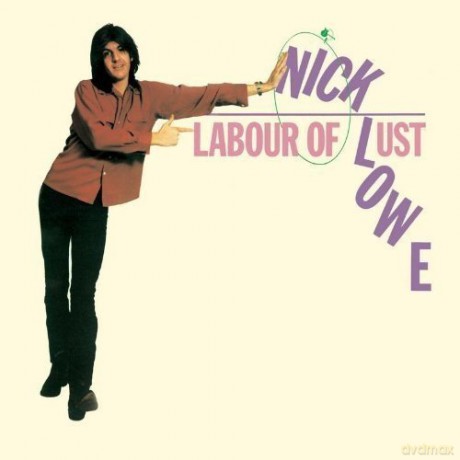 Nick Lowe: Labour Of Lust [CD]