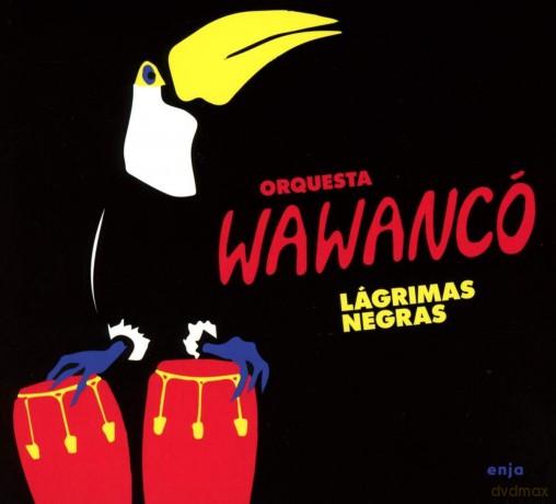 Orquesta Wawanco: Lagrimas Negras [CD]