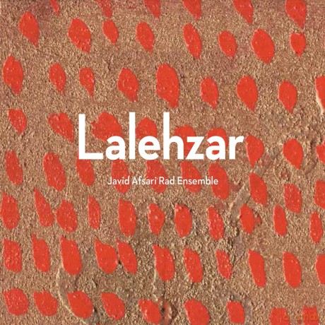 Javid Afsari: Lalehzar [CD]
