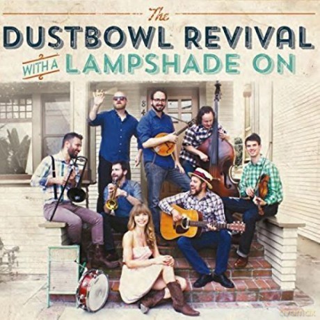 Dustbowl Revival: Lampshade On [CD]