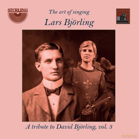 Lars Bjorling: Lars Bjorling: The Art Of Singing: A Tribute To David Bjorling. Vol. 3 [2CD]